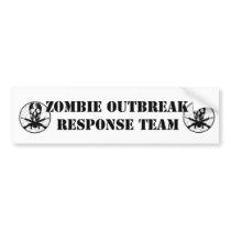 Zombie Outbreak Response Team Bumper Sticker