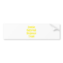 Zombie Outbreak Response Team Bumper Sticker