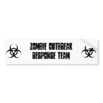 Zombie outbreak response team bumper sticker