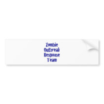 Zombie Outbreak Response Team Bumper Stickers