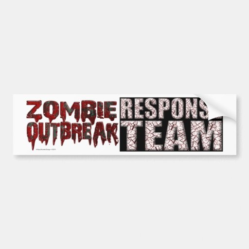 Zombie Outbreak Response Team Car Bumper Sticker Zazzle 4195