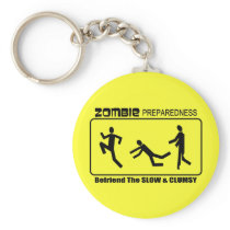 Zombie Preparedness Befriend Slow ALL COLOR Design Key Chain