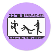 Zombie Preparedness Befriend Slow Design Round Sticker