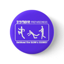 Zombie Preparedness Befriend Slow WHITE Design Button