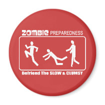 Zombie Preparedness Befriend Slow WHITE Design Refrigerator Magnets