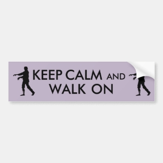 Zombie Walking Keep Calm Funny Bumper Sticker