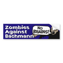Zombies Against Bachmann Bumper Sticker bumper stickers