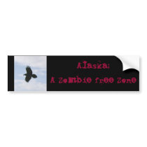 Zombies  Alaska:A Zombie free Zone bumper stickers
