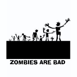 Zombies are bad shirt