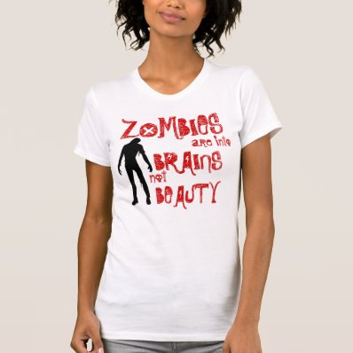 Zombies are into Brains not Beauty Tank Top