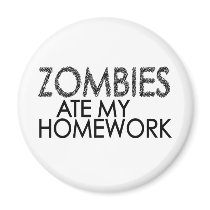 Zombies at my Homework magnets