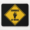 Zombies At Work Sign - Mousepads