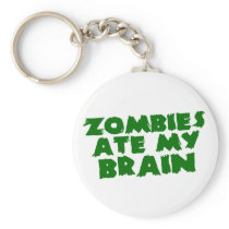 Zombies Ate My Brain Key Chains