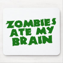 Zombies Ate My Brain Mouse Mats