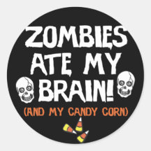 Zombies Ate My Brain Sticker