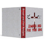 Zombies Died For Your Sins binders