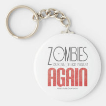 Zombies During Third Period: Again Keychains