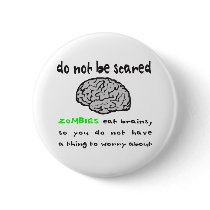 ZOMBIES EAT BRAINS T-SHIRTS AND GIFTS buttons by frankdeloach ZOMBIES EAT BRAINS T-SHIRTS AND GIFTS buttons