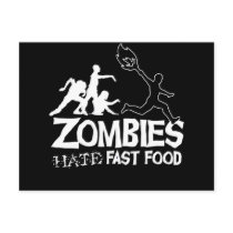 Zombies Hate Fast Food: post card