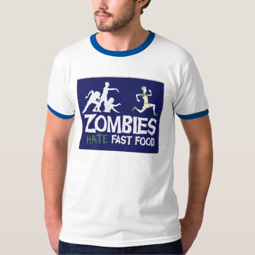 Zombies Hate Fast food TShirt Zazzle