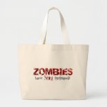 Zombies: Have You Prepared? Tote Bags