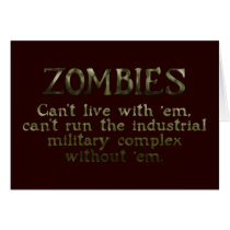 Zombies Industrial Military Complex cards