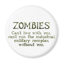 Zombies Industrial Military Complex magnets