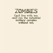 Zombies Industrial Military Complex