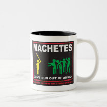Zombies: Machetes Don't Run Out of Ammo mugs