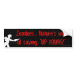 Zombie's: Nature's Way Bumper Stickers