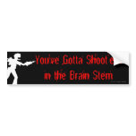 Zombies: Shoot'em in the Brain Stem Bumper Stickers