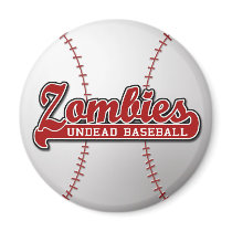 ZOMBIES Undead Baseball - magnet