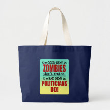 Zombies vs. Politicians Tote Bags