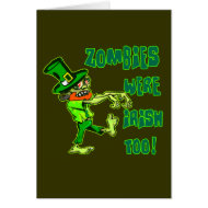 Zombies Were Irish Too! Leprechaun Zombies! card