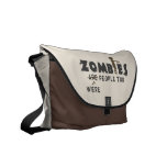 Zombies Were People Too Courier Bag