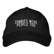 zombies were people too embroidered hats