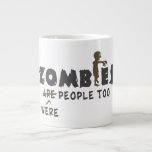 Zombies Were People Too Jumbo Mug