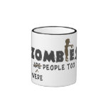 Zombies Were People Too Mugs