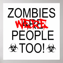 Zombies Were People Too Print