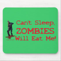 Zombies Will Eat Me mousepads