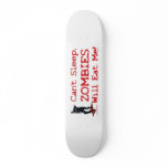 Zombies Will Eat Me skateboards