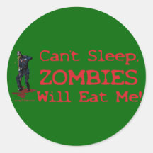 Zombies Will Eat Me Sticker