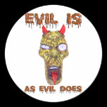 ZombieZ EVIL IS  AS EVIL DOES large STICKER stickers