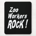 Zoo Workers Rock! Mousepad by TShirtDotCom Zoo Workers Rock! Mousepad