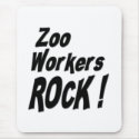 Zoo Workers Rock! Mousepad
