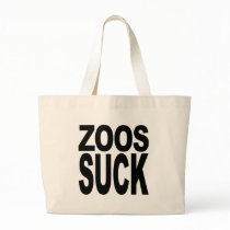 Zoos Suck Bag