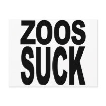 Zoos Suck Post Cards