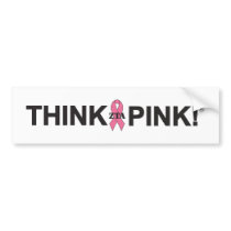 ZTA Think Pink! Bumper Stickers