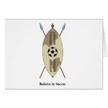 Zulu Shield,believe in soccer. Card