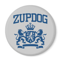 Zupdog? What's Zupdog?  Exactly. Magnets